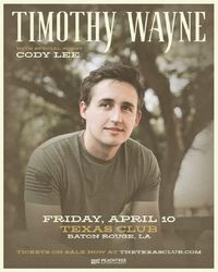 TIMOTHY WAYNE W/ SPECIAL GUEST CODY LEE