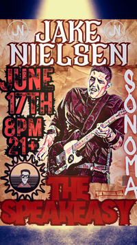 Jake Nielsen live @ The Speakeasy Sonoma