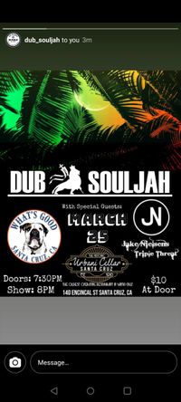 Dub Soulja, J.N.T.T, What's Good
