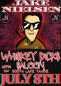 Jake Nielsen live at Whiskey Dicks South Lake Tahoe