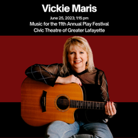 Vickie Maris - Civic Theatre of Greater Lafayette 11th Annual Play Festival