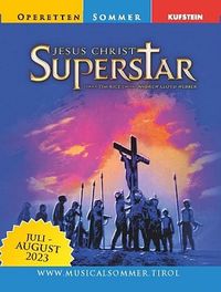 Jesus Christ Superstar - MusicalSommer Kufstein