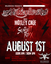 Motley Scrue w/ Skarlett Roxx