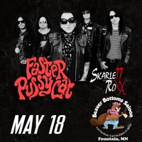 Faster Pussycat with special guest Skarlett Roxx