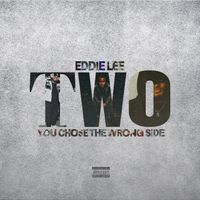 YOU CHOSE THE WRONG SIDE 2 by Eddie Lee