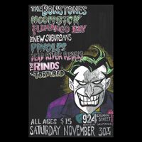 The Bonstones with Moonsick, Flamango Bay,The New Suburbans, The Pinoles, Dead River Rebels, The Rinds and the Tortured
