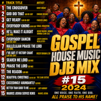 Gospel House Music DJB Mix #15 2024 by DJB