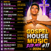 Gospel House Music DJB Mix #11 2024
