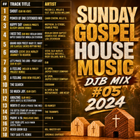 Gospel House Music DJB Mix #05 2024