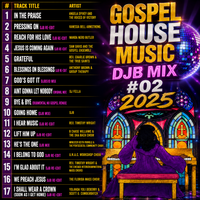 Gospel House Music The Resurrection Mix #02 2025 by DJB