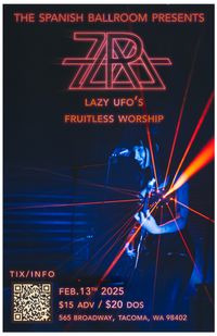 Zara + Lazy UFOs + Fruitless Worship at The Spanish Ballroom