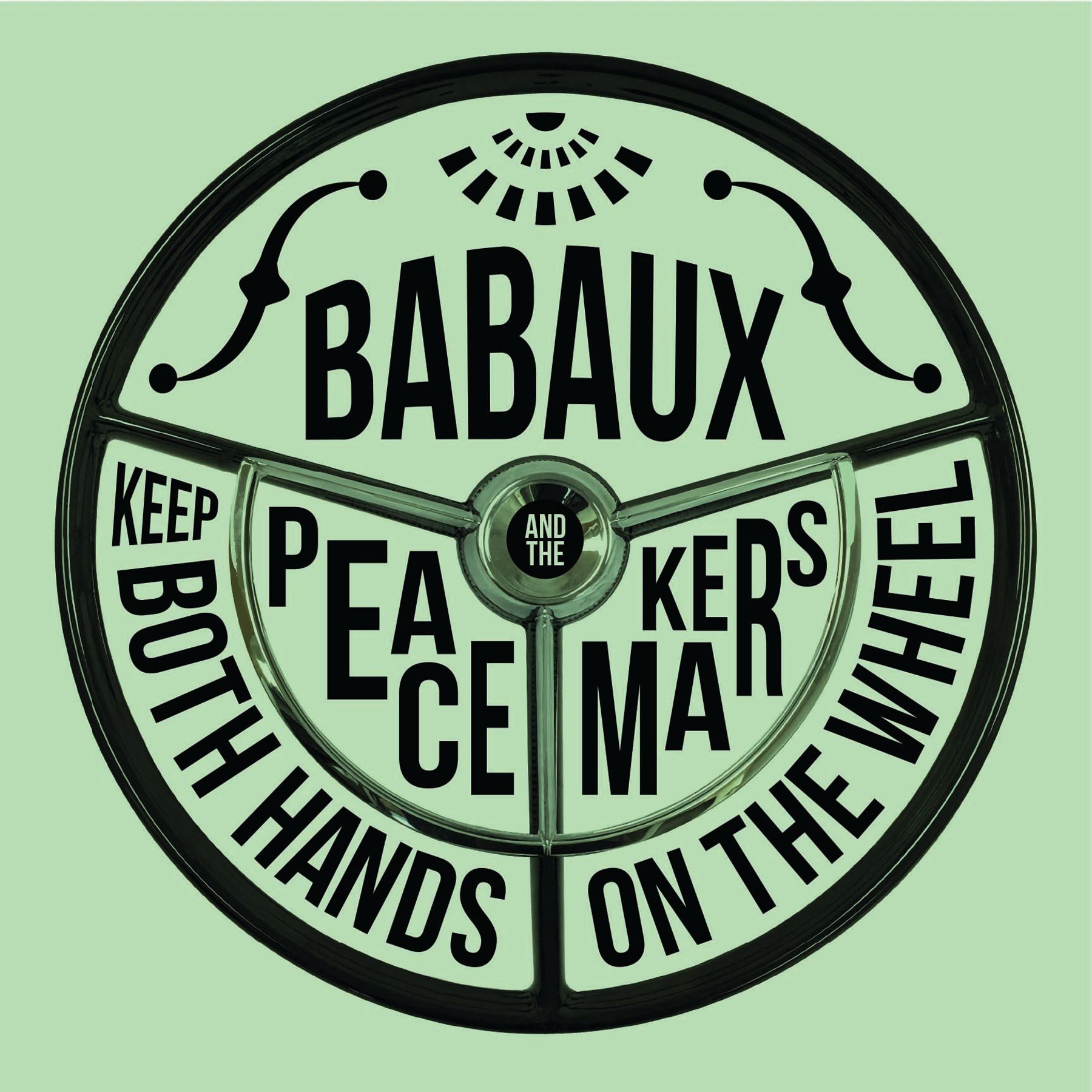 01 ALWAYS BE MINE by Babaux and the Peacemakers