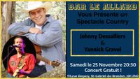 Spectacle Country avec Johnny Dessalliers & Yannick Gravel