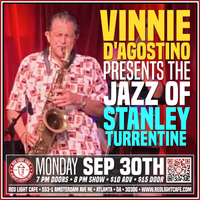 Vinnie D’Agostino presents the Jazz of Stanley Turrentine