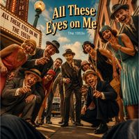 All These Eyes On Me by The 1953s