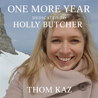 One More Year (Holly's Song) by Thom Kaz