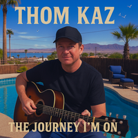 The Journey I'm On by Thom Kaz