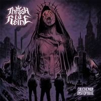 Cauchemar Dystopique de Thrash la Reine