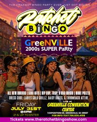 Ratchet Bingo - Greenville 2000s Super Party
