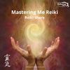 Mastering Me Reiki Share