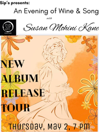 Sip's presents Susan Mohini Kane, Singer-Songwriter from Los Angeles