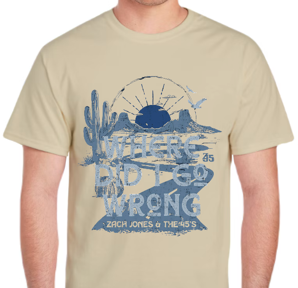 Where Did I Go Wrong Tee
