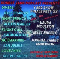 Honest Jams Podcast Finale Fest: Divers, Alexis Mahler, Half Shadow, Salmon Doza, Jan Julius, Flight Call, AC Sapphire, Love Hiss