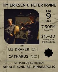 Tim Eriksen and Peter Irvine "Absence and her sister" -w/guests, Liz Draper (solo bass) and Catharus