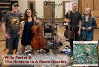 Willy Porter & Humans in a Room Quartet