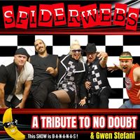 Spiderwebs - A Tribute to No Doubt & Gwen Stefani