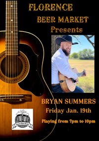 Bryan Summers Live at Florence Beer Market