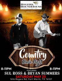 Bryan Summers & Sul Ross Live at Rogers Round House