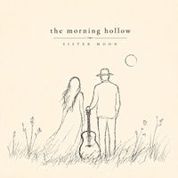 Sister Moon by The Morning Hollow
