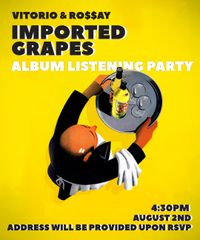 Imported Grapes - Listening Party