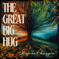 Seasons' Changin' by The Great Big Hug