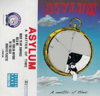 Asylum - A Matter of Time, 1989
