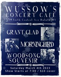 Grant Glad, Morningbird & Woodsong Souvenir live at Wussows