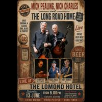 Mick Pealing & Nick Charles with The Long Road Home