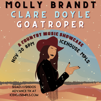 Molly Brandt + Goatroper + Clare Doyle at IceHouse