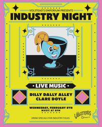 Industry Night with Dilly Dally Alley and Clare Doyle