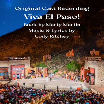 Viva El Paso!--(Regional) Outdoor Musical
