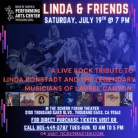 Linda & Friends: A Ronstadt Tribute and 70s ROCK Revival - Saturday, July 19th at the SCHERR THEATER in Thousand Oaks, CA