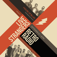 Retro Radio with Guests Live Strangers Band at The Foundation Room (House of Blues)