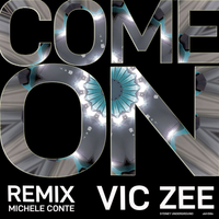 Come On (Sydney Remix) by Vic Zee