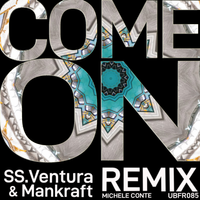 Come On (Paris Remix) by SS. Ventura & Mankraft