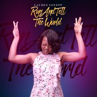 Run and Tell the World by Lauren Lovett