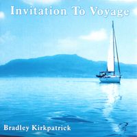 Invitation To Voyage by Bradley Kirkpatrick