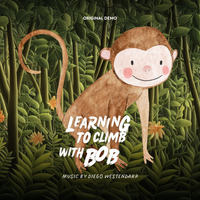Learning to Climb With Bob by Original Demo Soundtrack