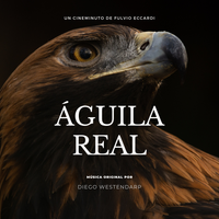 Águila Real  by Banda Sonora Original del Cineminuto