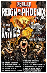 Distilled Ent Presents: Reign of the Phoenix Tour w/ The Phoenix Within/ Manuel/ Ashes Reign - Dayton, OH
